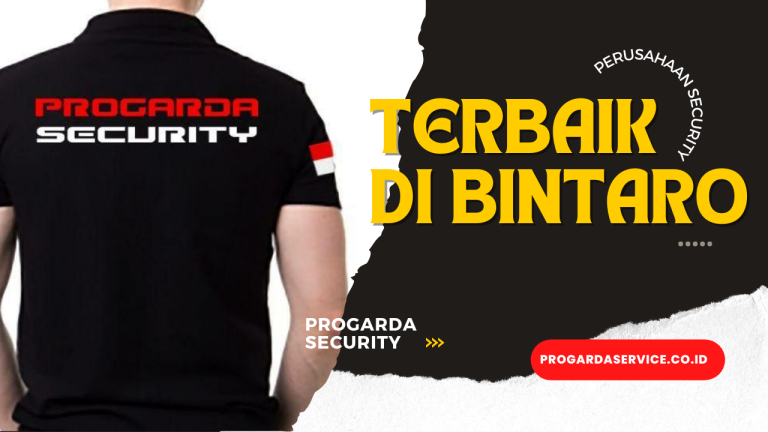 Perusahaan Security Terbaik di Bintaro