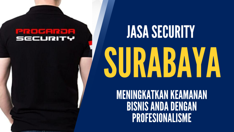 Jasa security surabaya