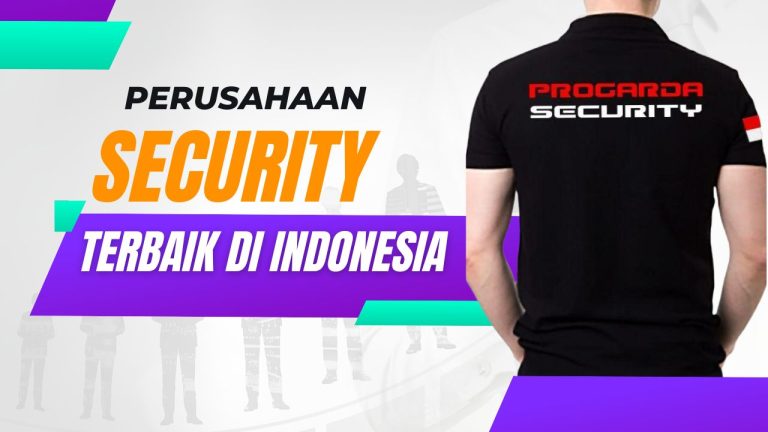 Perusahaan security terbaik di indonesia