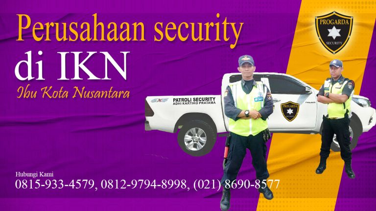 perusahaan security di IKN
