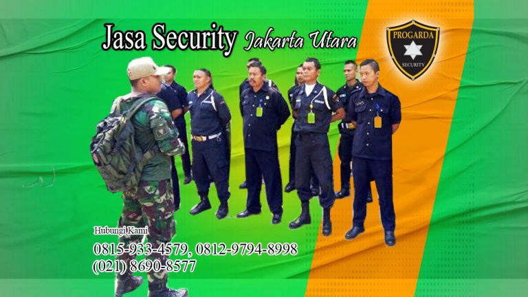 Jasa security jakarta utara