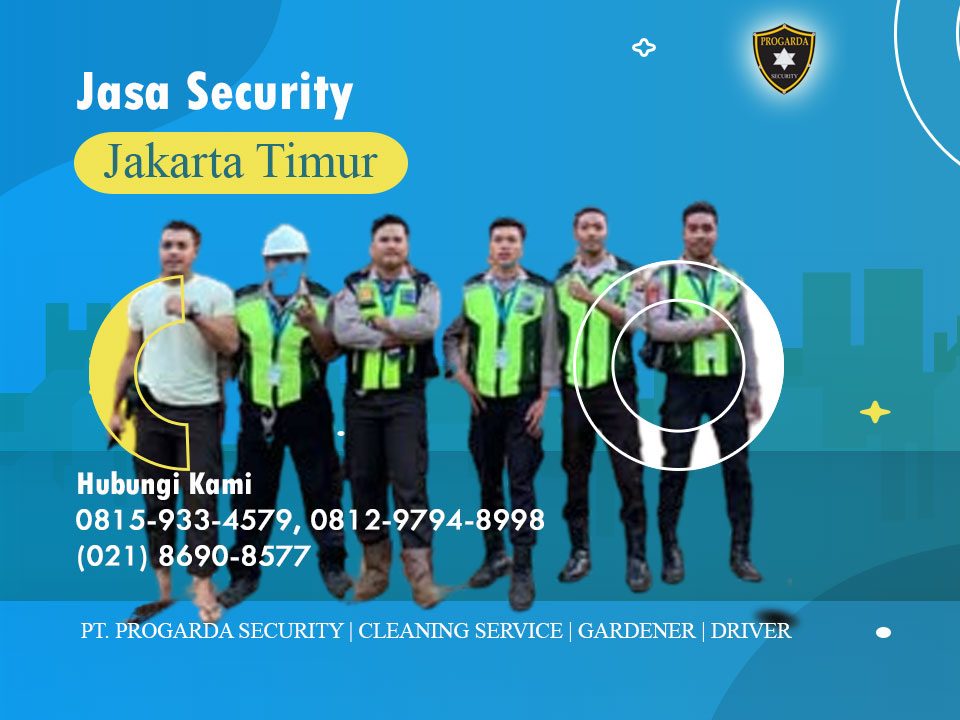 Jasa Security Jakarta Timur