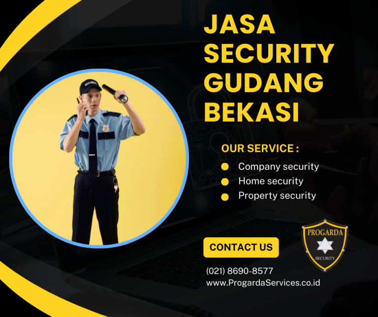 Jasa Security Gudang Bekasi