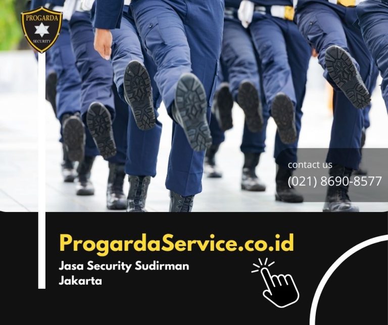 Jasa Security Sudirman Jakarta