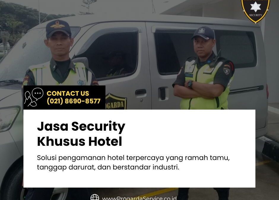 Jasa Security Khusus Hotel