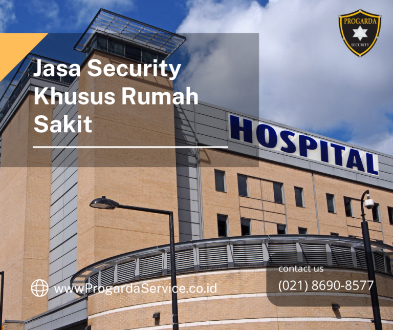 Jasa Security Khusus Rumah Sakit