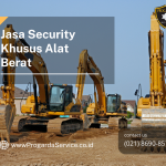 Jasa Security Khusus Alat Berat