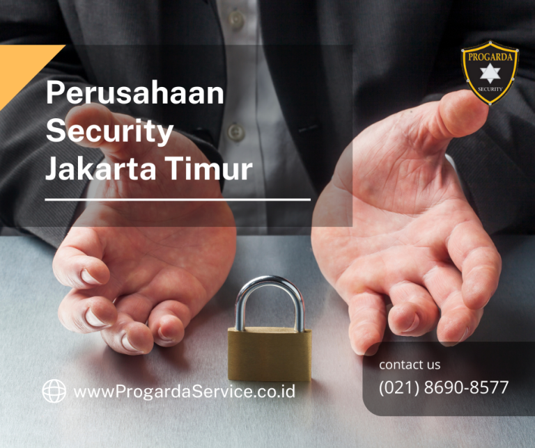 Perusahaan Security Jakarta Timur