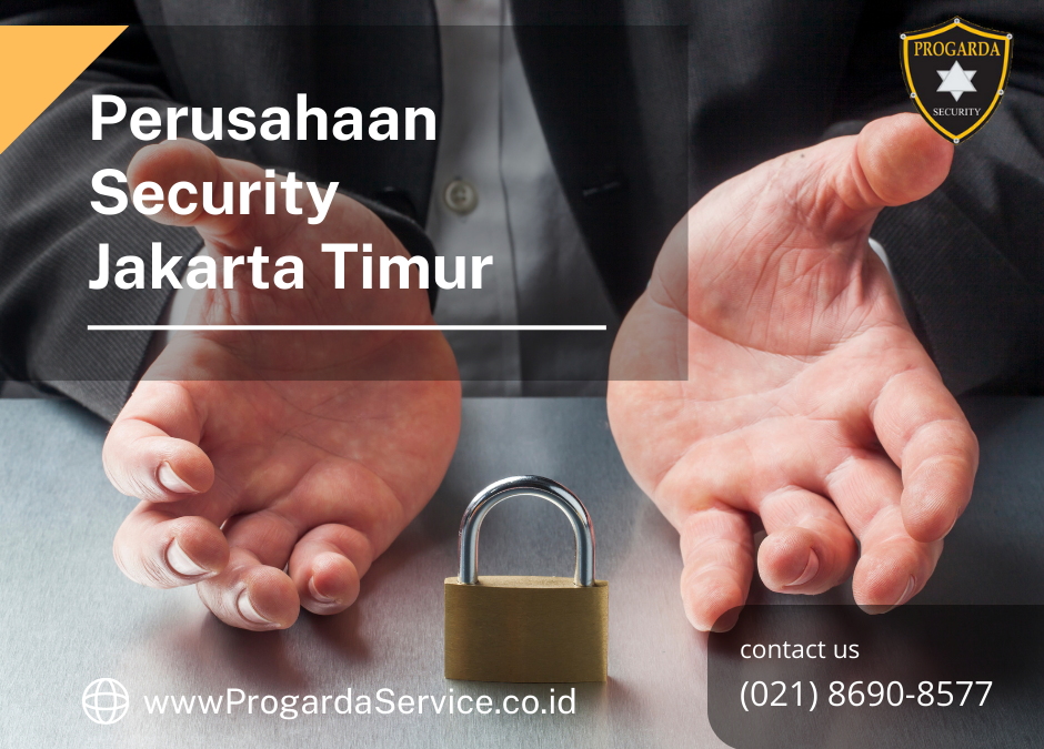 Perusahaan Security Jakarta Timur