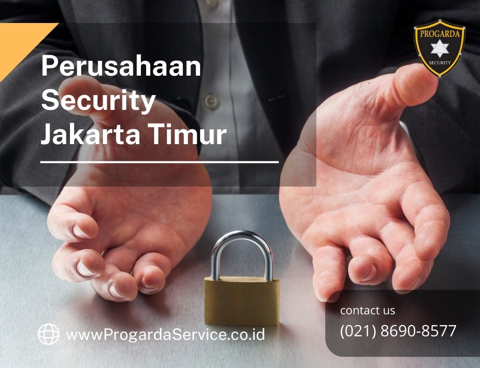 Perusahaan Security Jakarta Timur