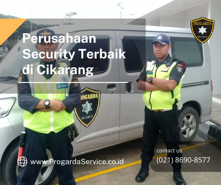 Perusahaan Security Terbaik di Cikarang