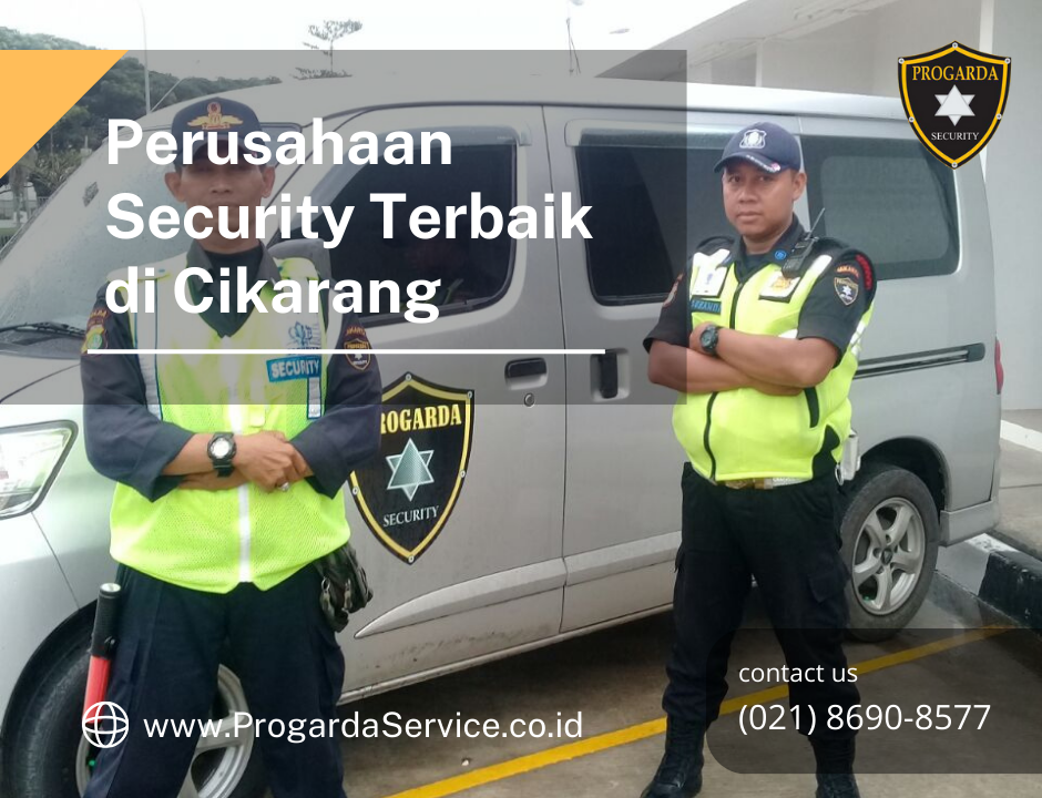 Perusahaan Security Terbaik di Cikarang