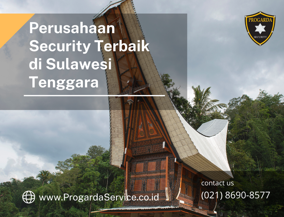 Perusahaan Security Terbaik di Sulawesi Tenggara