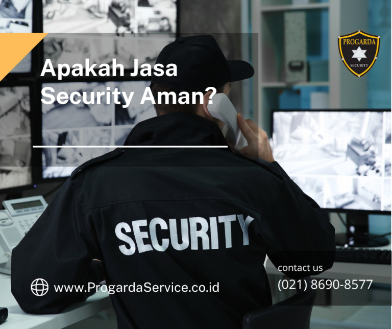 Apakah Jasa Security Aman?
