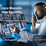 Cara Memilih Jasa Security