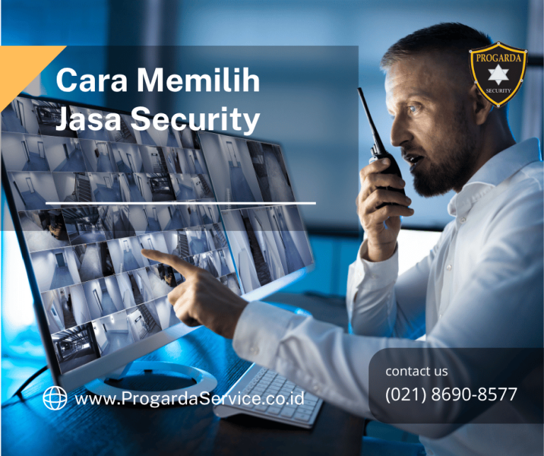 Cara Memilih Jasa Security