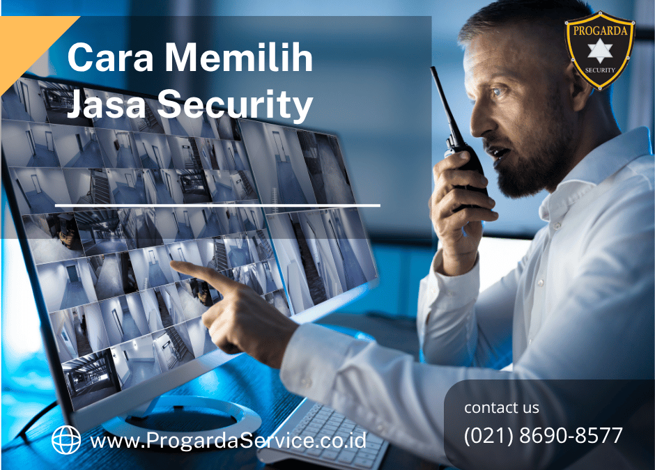 Cara Memilih Jasa Security