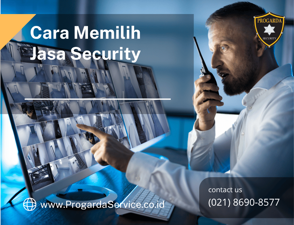 Cara Memilih Jasa Security