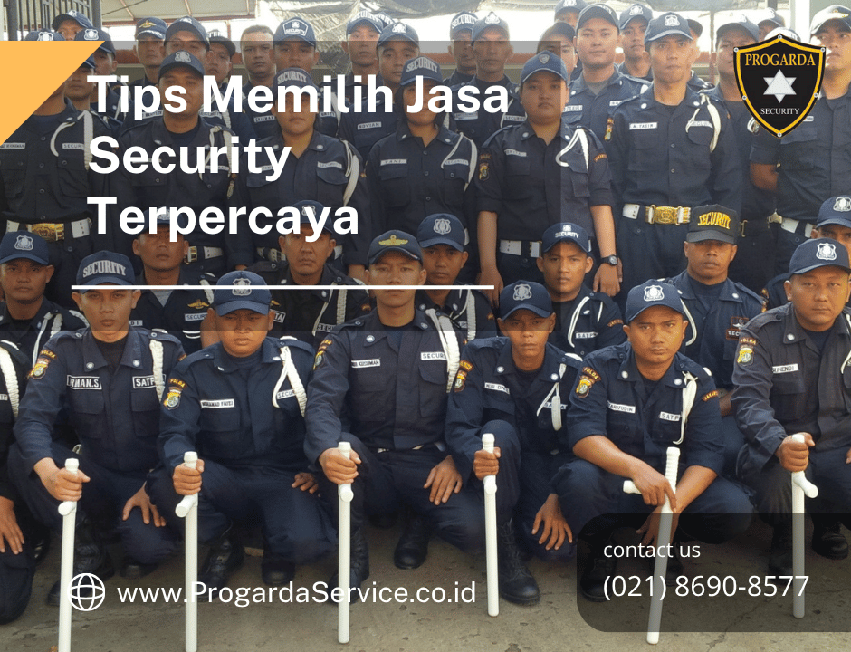 Tips Memilih Jasa Security Terpercaya