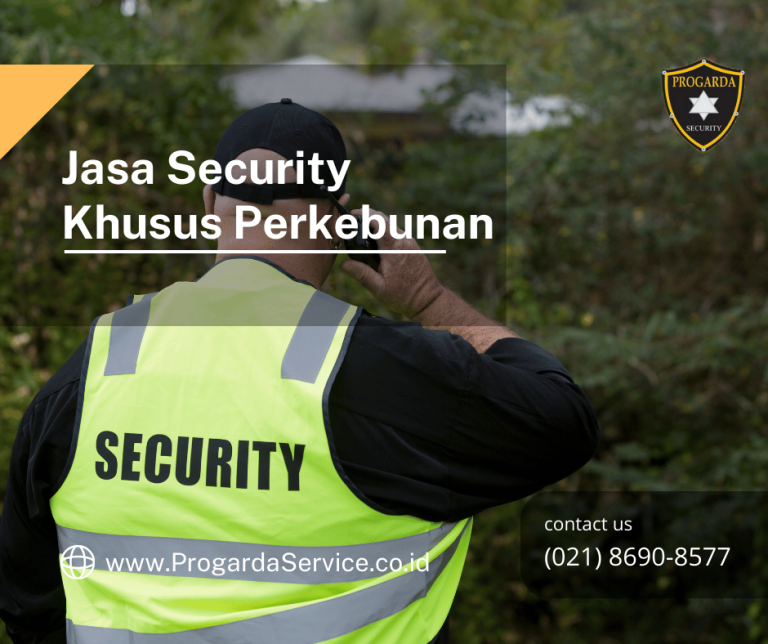 Jasa Security Khusus Perkebunan