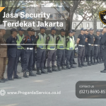 Jasa Security Terdekat Jakarta