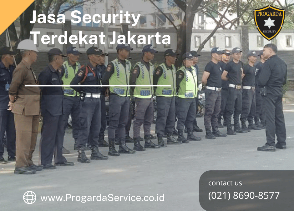 Jasa Security Terdekat Jakarta
