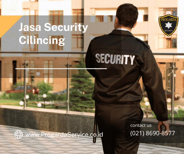 Jasa Security Cilincing