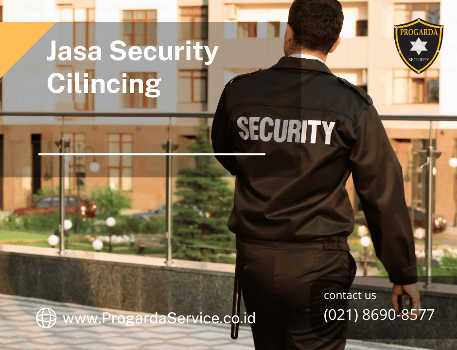 Jasa Security Cilincing