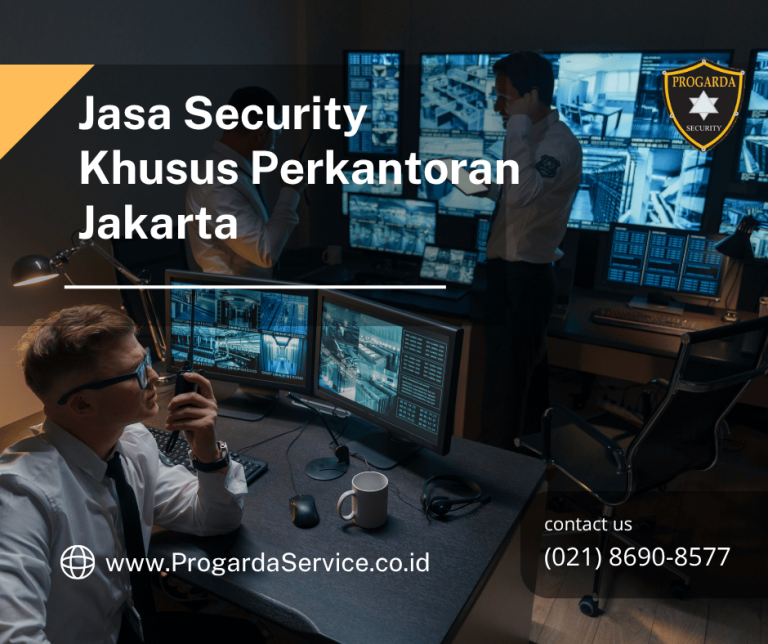 Jasa Security Khusus Perkantoran Jakarta