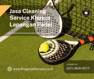 Jasa Cleaning Service Khusus Lapangan Padel