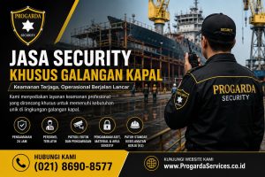 Jasa Security Khusus Galangan Kapal