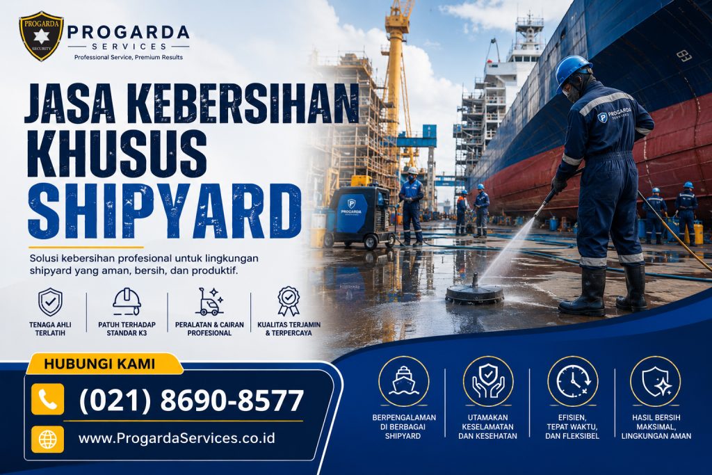 Jasa kebersihan khusus shipyard - progarda