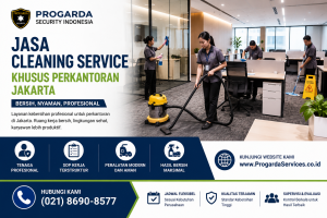 Perusahaan Jasa Cleaning Service Terbaik di Jakarta: Cara Memilih Layanan Kebersihan Profesional